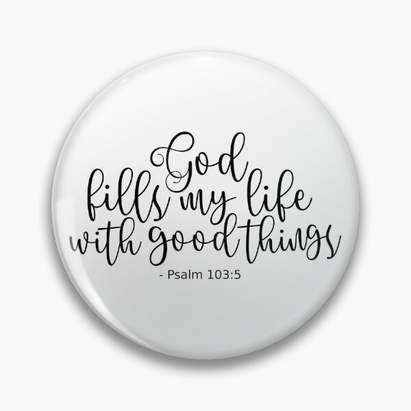 Item preview, Psalm 103 5 He Fills My Life With Good Things - Black designed and sold by amazingjoy.