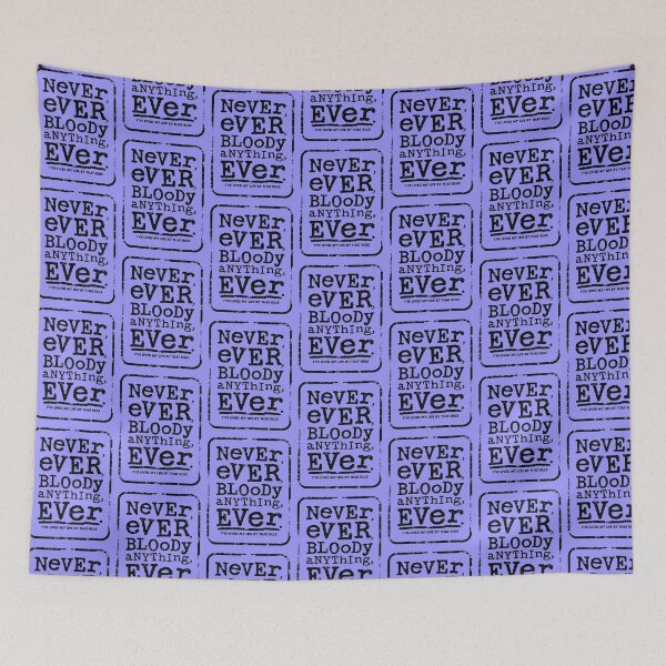 Item preview, NEVER EVER BLOODY ANYTHING EVER (black version) - Mr Jolly Lives Next Door Inspired designed and sold by RetroTeeStudio.