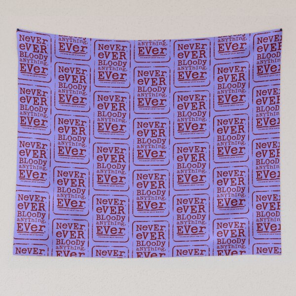 Item preview, NEVER EVER BLOODY ANYTHING EVER (red version) - Mr Jolly Lives Next Door Inspired designed and sold by RetroTeeStudio.