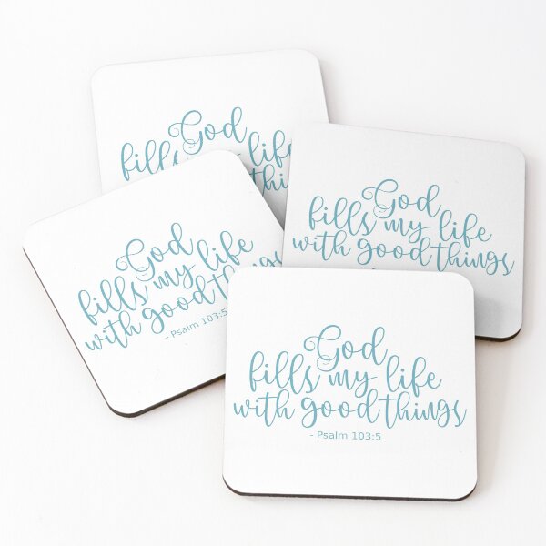 Item preview, Psalm 103 5 He Fills My Life With Good Things - Teal Blue designed and sold by amazingjoy.