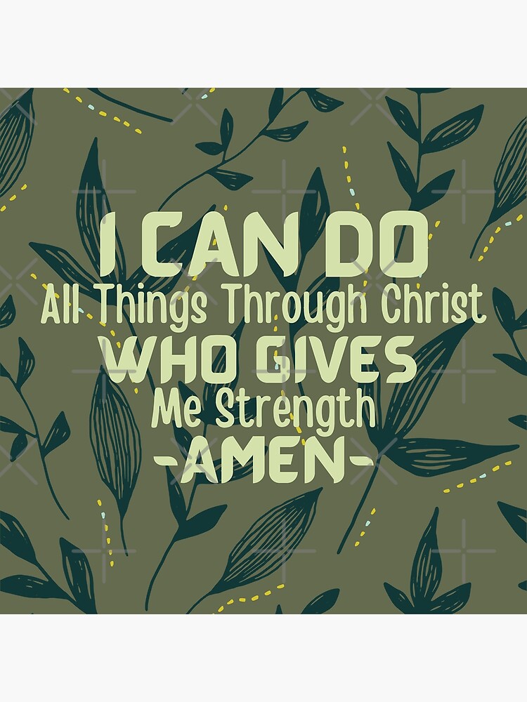  i can do all things through christ who gives me strength christian