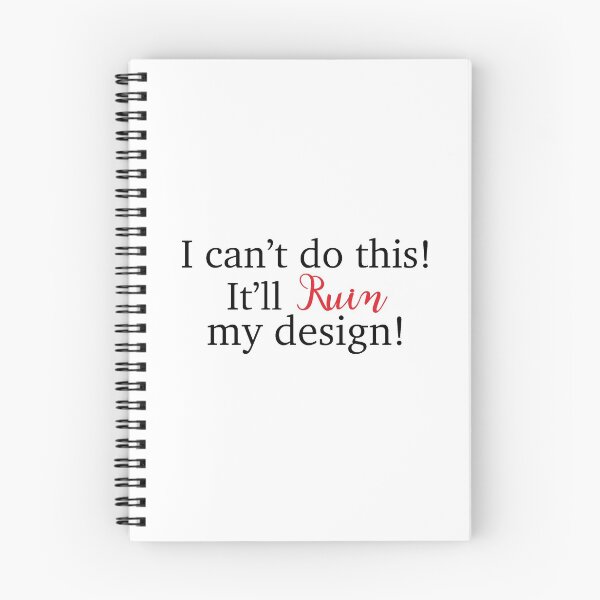 Item preview, I can't do this! It'll ruin my design! designed and sold by theluckstore.