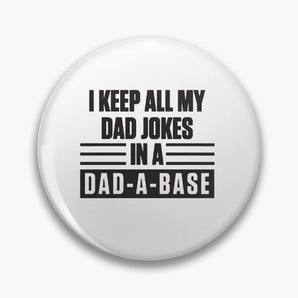 Item preview, I Keep All My Dad Jokes In A Dad-A-Base - Funny Dad Jokes - Dad Jokes Shirt - Funny Father Gift designed and sold by MahGifts.