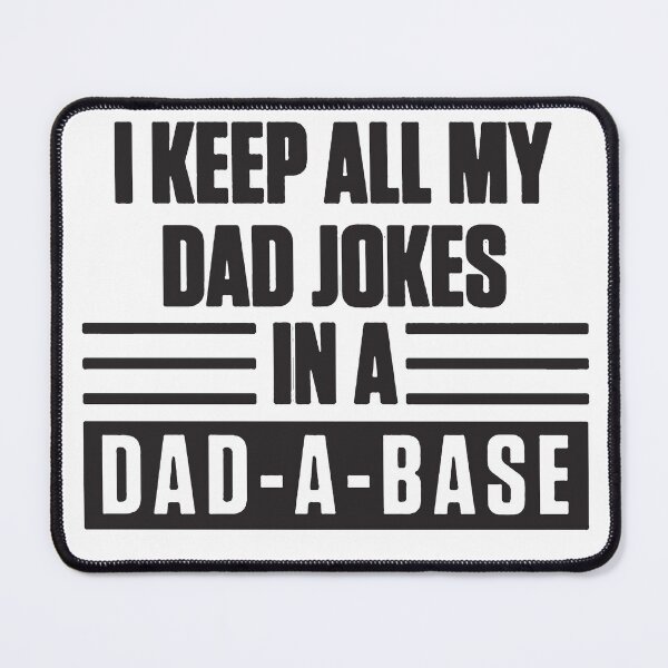Item preview, I Keep All My Dad Jokes In A Dad-A-Base - Funny Dad Jokes - Dad Jokes Shirt - Funny Father Gift designed and sold by MahGifts.