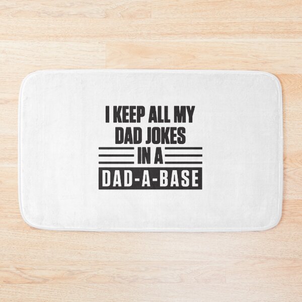 Item preview, I Keep All My Dad Jokes In A Dad-A-Base - Funny Dad Jokes - Dad Jokes Shirt - Funny Father Gift designed and sold by MahGifts.