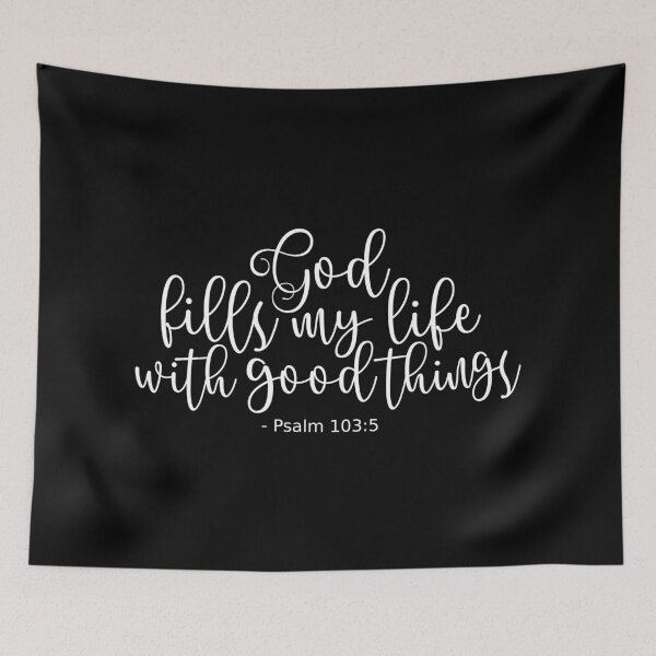 Item preview, Psalm 103 5 He Fills My Life With Good Things - White designed and sold by amazingjoy.