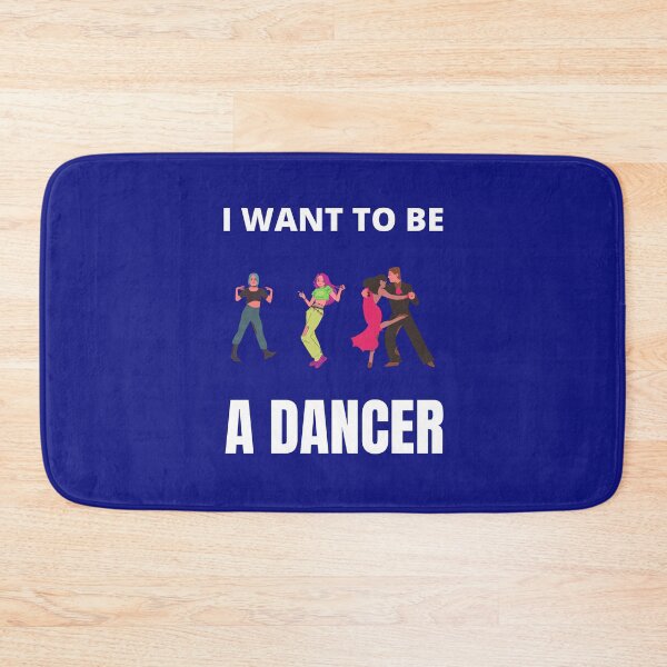 Item preview, I want to be a dancer designed and sold by fev-rocks.