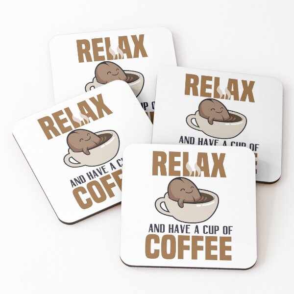 Item preview, Relax And Have A Cup Of Coffee designed and sold by SidhuKeet1.