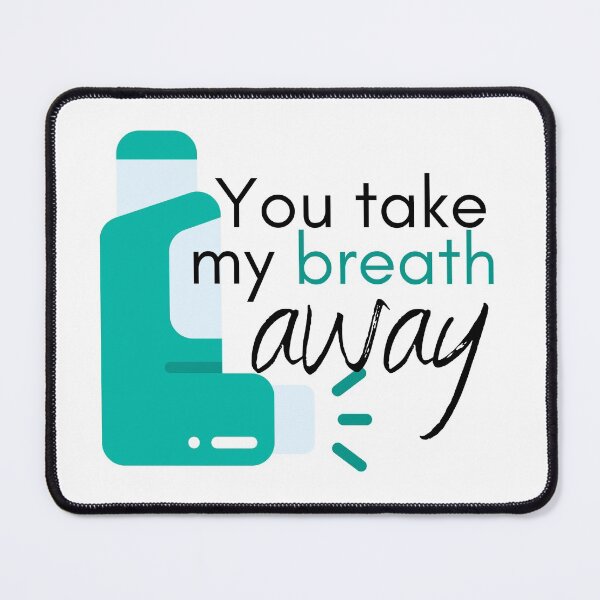 Item preview, You take my breath away designed and sold by Kimberly Czotter.
