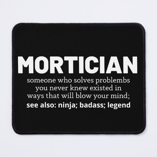 Item preview, mortician designed and sold by T-shirtgallery.
