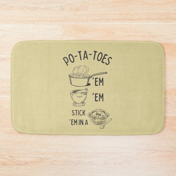 Item preview, Potatoes - Po-ta-toes - Boil 'em, Mash 'em, Stick 'em in a Stew - Sand designed and sold by Fenay Designs.