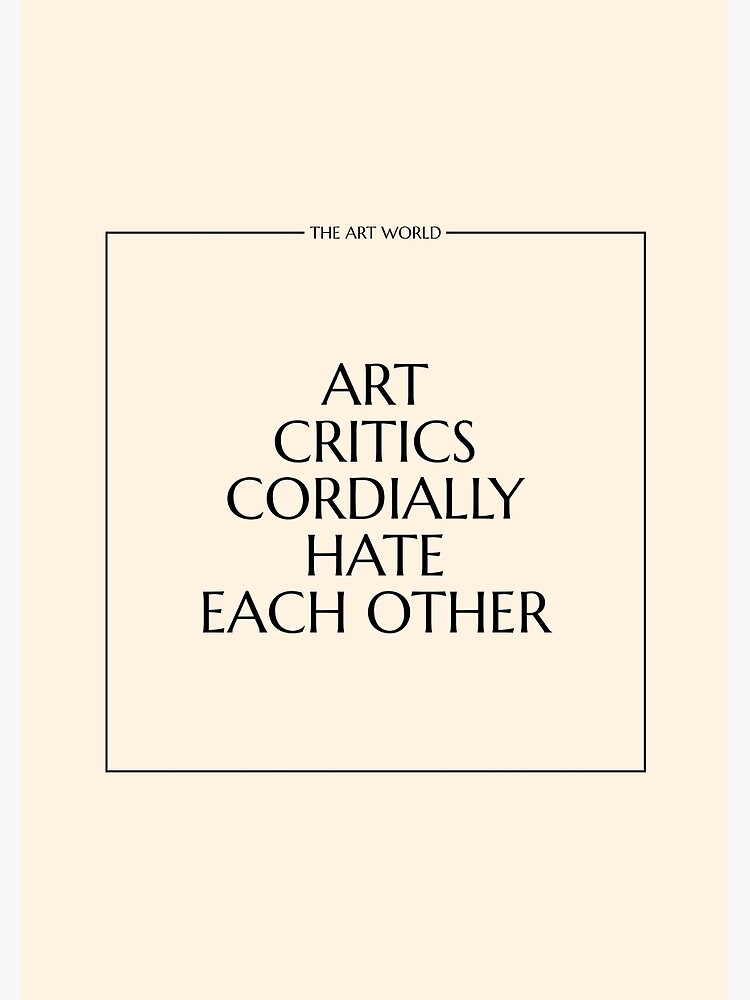The Art World: Critics by PAUWL