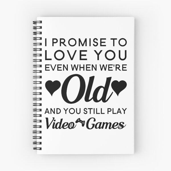 Item preview, I Promise To Love You Even When We're Old And You Still Play Video Games - Gamers Gift - Gift for Gamers - Gamers Nerd Gift designed and sold by MahGifts.