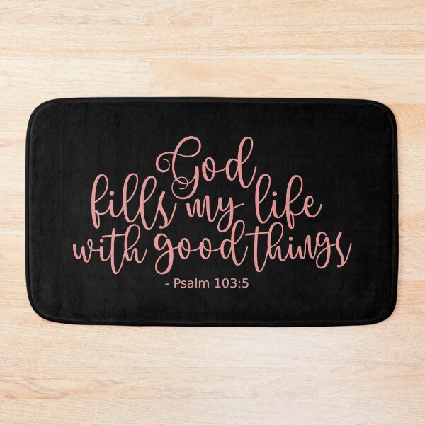Item preview, Psalm 103 5 He Fills My Life With Good Things - Rose designed and sold by amazingjoy.