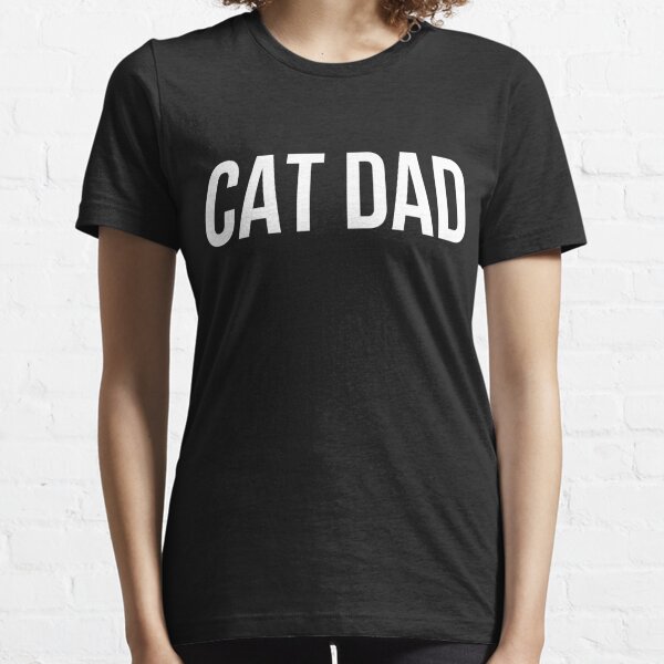 Cat Dad T-Shirts | Redbubble