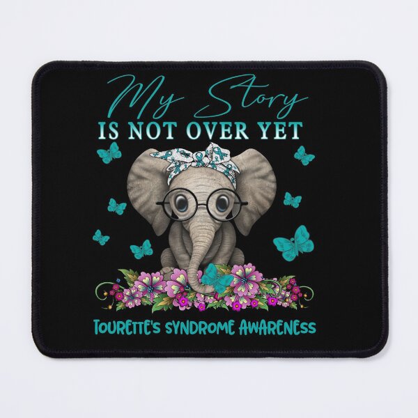 Item preview, Cute Elephant My Story Is Not Over Yet Tourette's Syndrome Awareness designed and sold by Adropine.