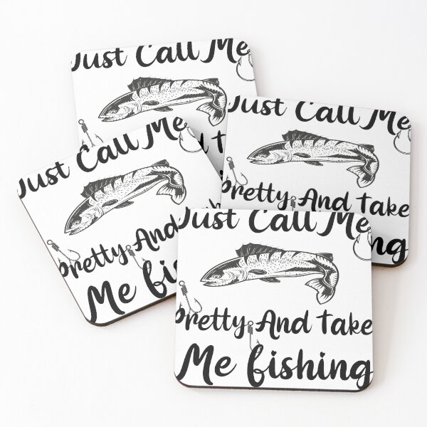 Item preview, Just Call Me Pretty And Take Me Fishing, Boating , Lake , Fisherman , Lake Life, Lake Bum, Lake Aholic designed and sold by mountassirmahdi.