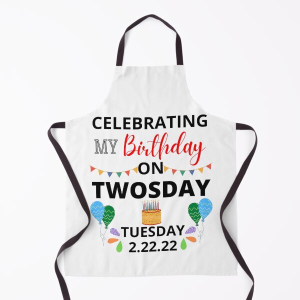 Item preview, Celebrating My Birthday On Twosday Tuesday 2.22.22 designed and sold by NotablyDesigned.