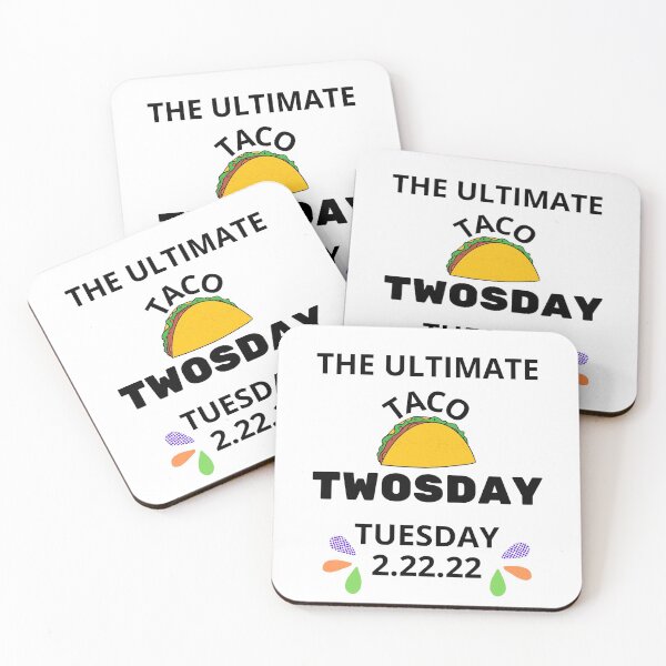 Item preview, The Ultimate Taco Twosday Tuesday 2.22.22 designed and sold by NotablyDesigned.