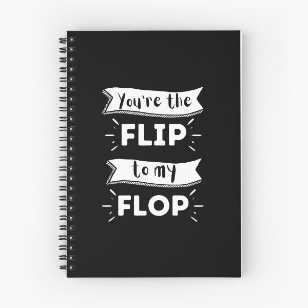 Item preview, You are the flip to my flop designed and sold by PotluckPrints.