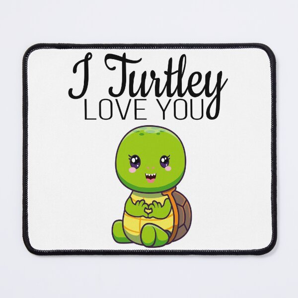 Item preview, I Turtley Love You, Cool design for Turtle designed and sold by MoSaid.