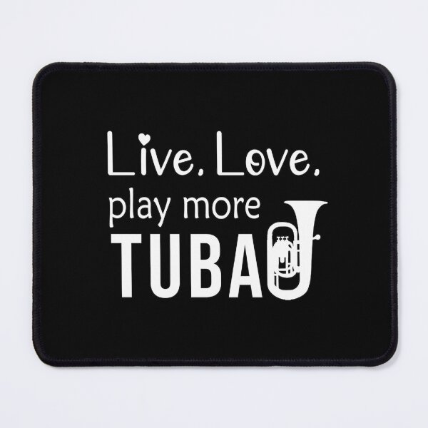 Item preview, Tuba Player Gift, Live, Love, Play More Tuba Birthday Gifts Tubaist Funny Musician Band Gift Funny Rude Offensive saying, designed and sold by joygift369.