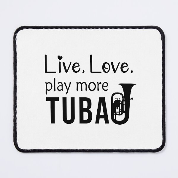 Item preview, Tuba Player Gift, Live, Love, Play More Tuba Birthday Gifts Tubaist Funny Musician Band Gift Funny Rude Offensive saying, designed and sold by joygift369.