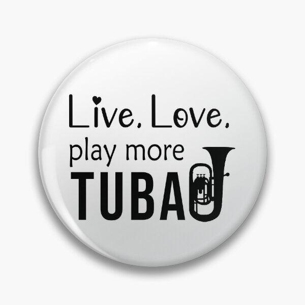Item preview, Tuba Player Gift, Live, Love, Play More Tuba Birthday Gifts Tubaist Funny Musician  Band Gift  Funny Rude Offensive saying, designed and sold by joygift369.