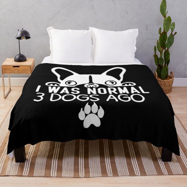 Item preview, Funny Normal Dogs Quote, I Was Normal 3 Dogs Ago Design, Cool Normal Dogs designed and sold by Mouadox ★★★★★.