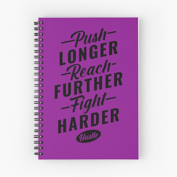 Item preview, Push longer, reach further, fight harder and hustle. designed and sold by TheBFStore.