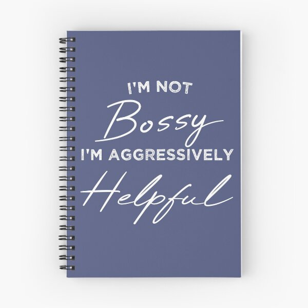 Item preview, ù Not Bossy Aggressively Helpful designed and sold by Mer Yem.