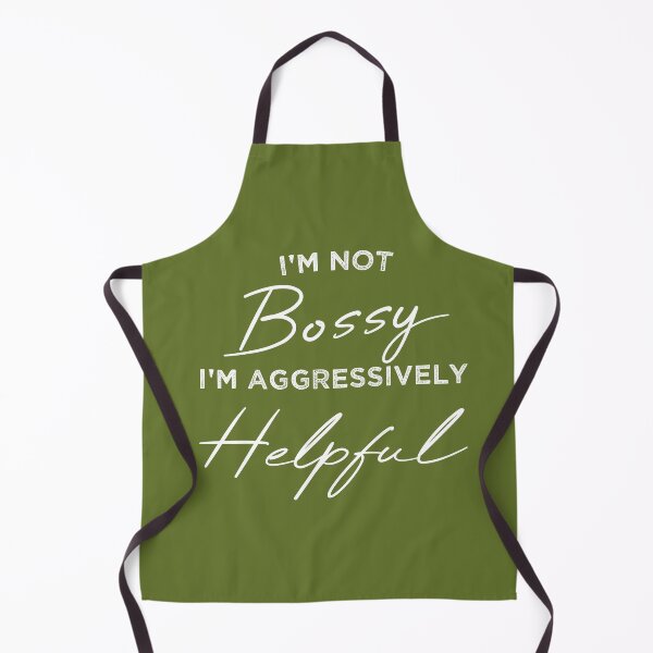 Item preview, ù Not Bossy Aggressively Helpful designed and sold by Mer Yem.