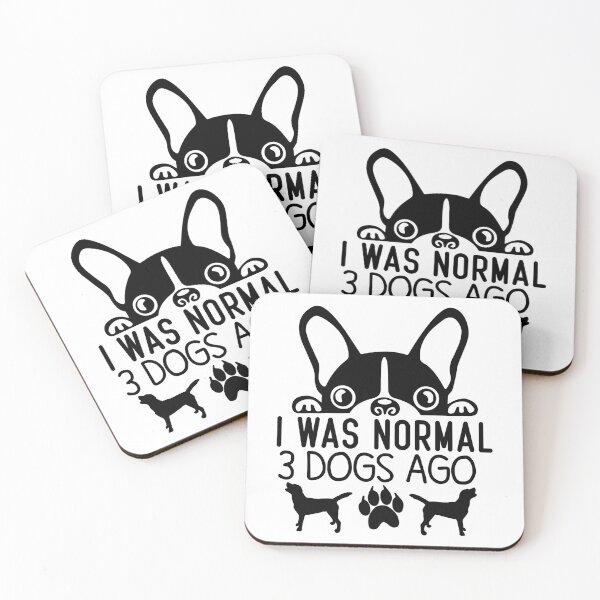 Item preview, Funny Normal Dogs Quote, I Was Normal 3 Dogs Ago Design, Cool Normal Dogs designed and sold by Mouadox ★★★★★.