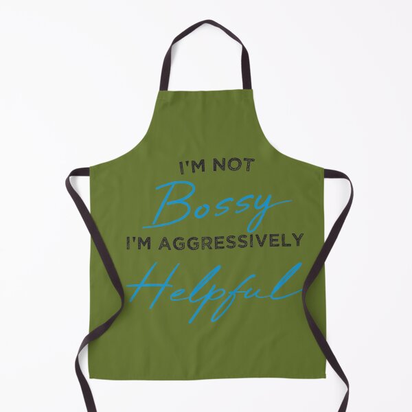 Item preview, Not Bossy Aggressively Helpful designed and sold by Mer Yem.