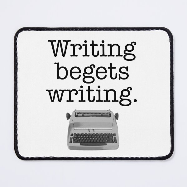 Item preview, Writing Begets Writing designed and sold by einspruch.