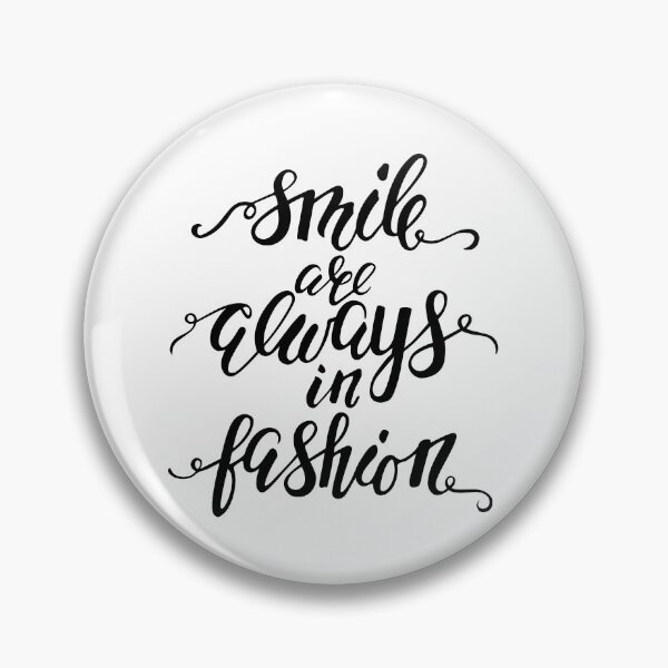 Item preview, Smile are always in fashion ,  designed and sold by Rishabhthinks.