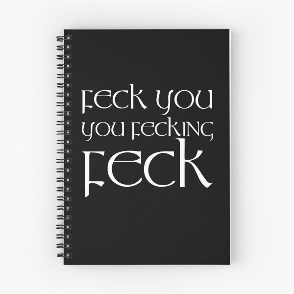 Item preview, Feck You, You Fecking Feck designed and sold by Fecking-Merch.