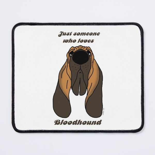 Item preview, Someone who loves Bloodhound designed and sold by LivHana.