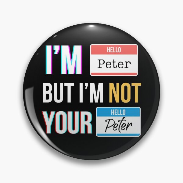 Item preview, Im Peter, But Not Your Peter  designed and sold by QlickDesign.