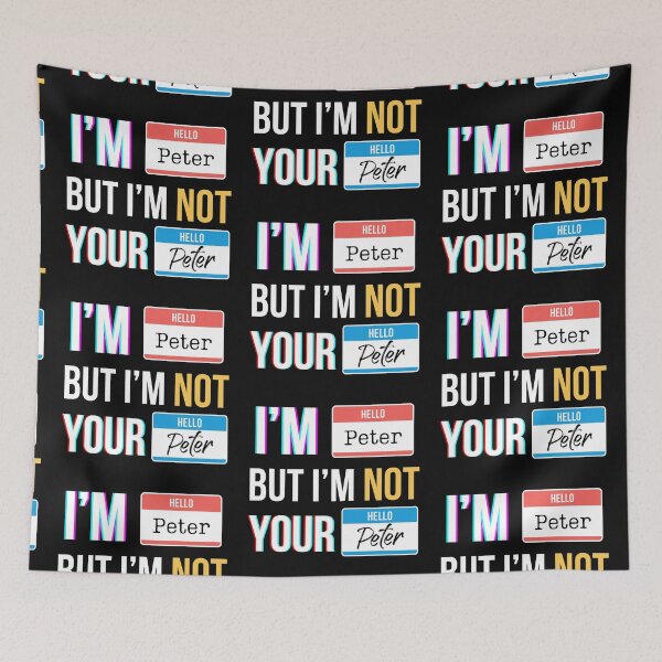Item preview, Im Peter, But Not Your Peter  designed and sold by QlickDesign.