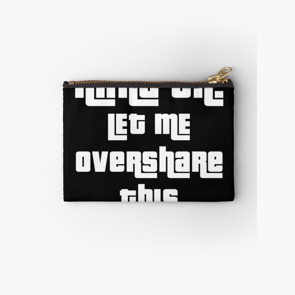 Item preview, Hang on let me  overshare this,Overthink,let me overthink this,hang on let me overthink this,worry,anxious  designed and sold by Yorino.