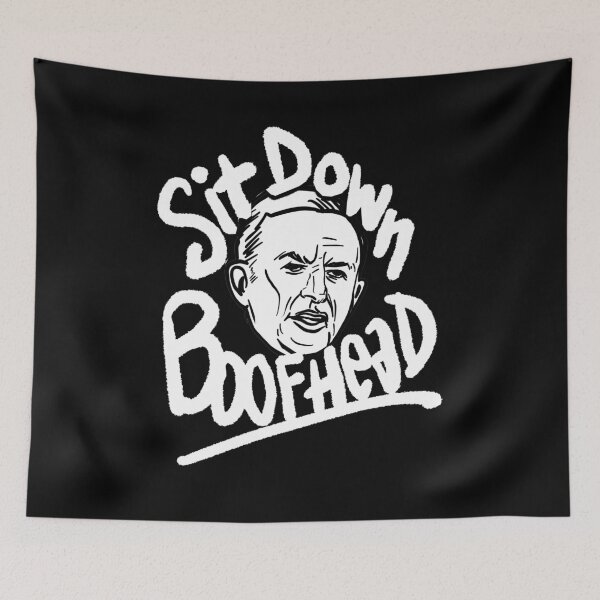 Item preview, Sit Down Boofhead Meme designed and sold by sketchNkustom.