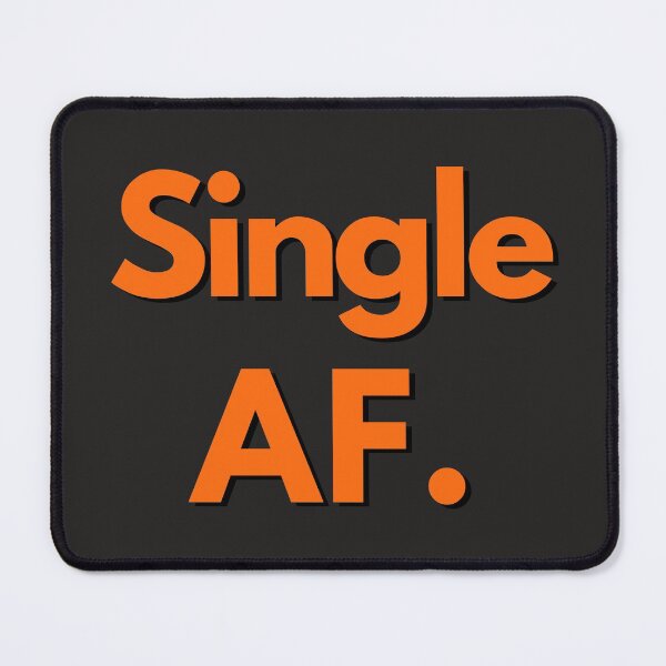 Item preview, Single AF Orange Text Sarcastic Crude Humor Valentine's Day Design For Single Person designed and sold by LGbubble.