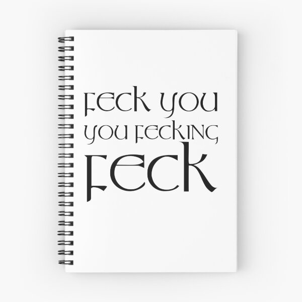 Item preview, Feck You, You Fecking Feck designed and sold by Fecking-Merch.