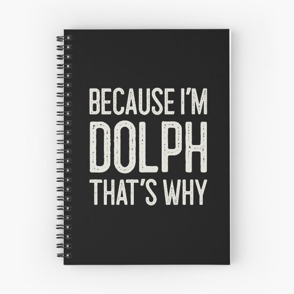 Item preview, Because I’m Dolph That’s Why Funny Personalized Name designed and sold by MariosNydras.