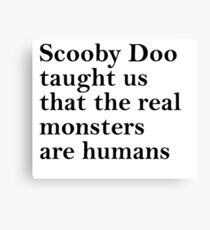 Lessons from Scooby Doo (Black) Canvas Print
