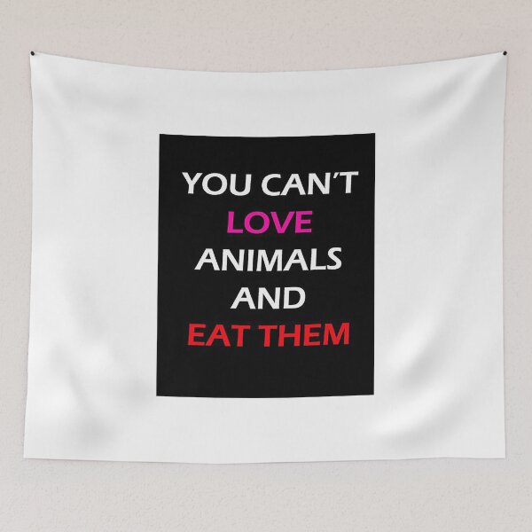 Item preview, You can`t love animals and eat them - loves animals tolerates people designed and sold by Savchenko4Shop.