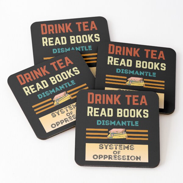 Item preview,  Drink Tea Read Books Dismantle Systems Of Oppression,vintage design  designed and sold by Luna-shop16.