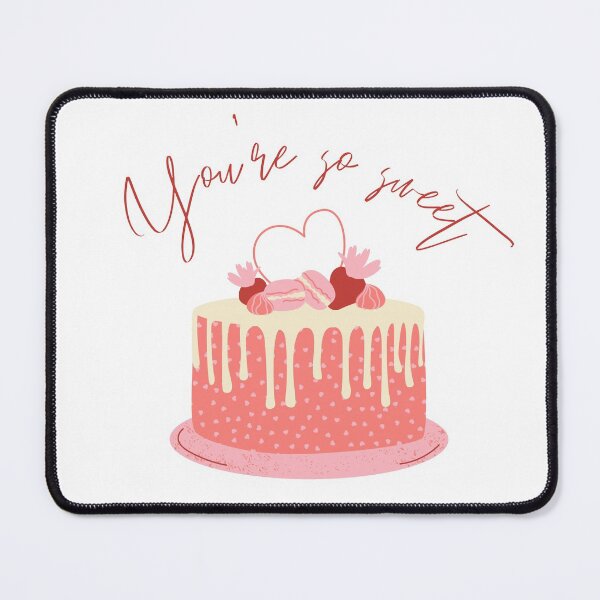 Item preview, You're So Sweet - Cake - Valentine's Day Gifts designed and sold by designsbyreaia.