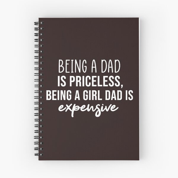 Item preview, Being a Dad is Priceless being a girl dad is expensive designed and sold by Mer Yem.